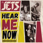 The Jets - Hear Me Now (2022)