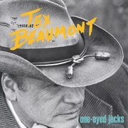 Tex Beaumont - One-Eyed Jacks (1997)