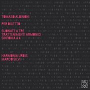 Harmonia Urbis and Marco Silvi - Albinoni: Per diletto, Suonate a tre trattenimenti armonici & Sinfonia a 4 (2016) [Hi-Res]