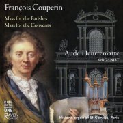 Aude Heurtematte - Francois Couperin: Mass for the Parishes, Mass for the Convents; Couperin Organ of St-Gervais, Paris (2019)