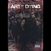 Art Of Dying - Let the Fire Burn (2012)