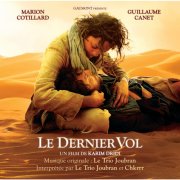 Le Trio Joubran, Chkrrr - Le Dernier Vol (Bof) (2009)