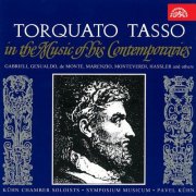Symposium musicum, Kühn Chamber Soloists, Pavel Kühn - Torquato Tasso in the Music of his Contemporaries (1996)