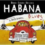 Habana Blues - Habana Blues (Banda Sonora Original) (2005)