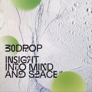 30drop - Insight Into Mind and Space LP (2023)