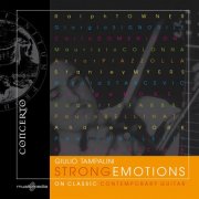 Giulio Tampalini, Raffaele Cacciola - Strong Emotions on Classic Contemporary Guitar (2010)