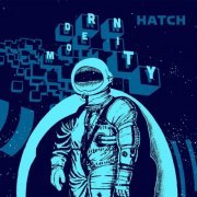 Hatch - Modernity (2019) FLAC