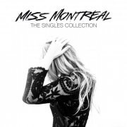 Miss Montreal - The Singles Collection (Deluxe Version) (2015)