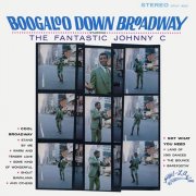 The Fantastic Johnny C - Boogaloo Down Broadway: The Best of the The Fantastic Johnny C (1968)