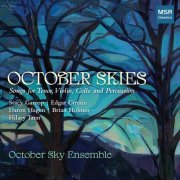 October Sky Ensemble - October Skies - Songs for Tenor, Violin, Cello and Percussion (2023)