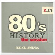 VA - 80's History - The Session [2CD Limited Edition] (2001)