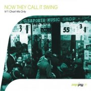 Various Artists - Saga Jazz: Now They Call It Swing ! (No. 1 Chart Hits Only) (2003)