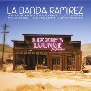 La Banda Ramirez - Lizzie's Lounge (2023)