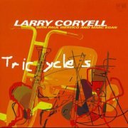 Larry Coryell - Tricycles (2003)