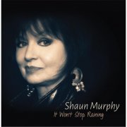 Shaun Murphy - It Won't Stop Raining (2016)