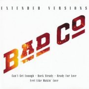 Bad Company - Extended Versions (2011)