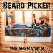Beard Picker - Time and Material (Live) (2021)