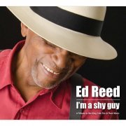 Ed Reed - I'm a Shy Guy (2013)