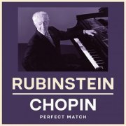 Arthur Rubinstein - Rubinstein & Chopin: Perfect Match (2023)