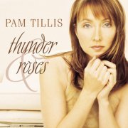 Pam Tillis - Thunder & Roses (2001)