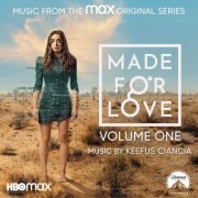 Keefus Ciancia - Made for Love, Vol. 1-2 (Music from the Original Television Series) (2021)