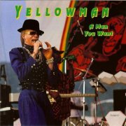 Yellowman - A Man You Want (1993)