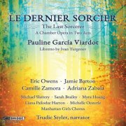 Eric Owens - Viardot: Le dernier sorcier (2019)