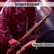 Mauro Rawn - Syncopated Background (2020)