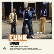 Various Artists - Funk Diggin' : Funk Music Gems From Vinyl Diggers (2022)