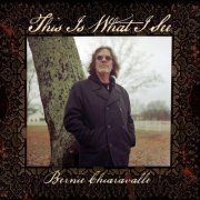 Bernie Chiaravalle - This Is What I See (2020)