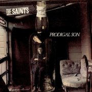 The Saints - Prodigal Son (1988)