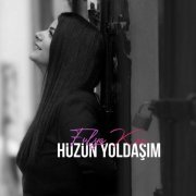 Fulya Koç - Hüzün Yoldaşım (2022)