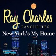 Ray Charles - New York's My Home Ray Charles Favourites (2021)