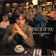 Jan Lundgren Trio - A Touch Of You (1998)