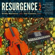 Ovidiu Marinescu, Carl Cranmer - Resurgence, Vol. 2: New Works for Cello & Piano (2025) [Hi-Res]