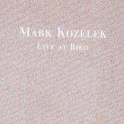 Mark Kozelek - Live at Biko (2014)