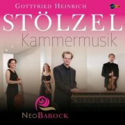 NeoBarock - Gottfried Heinrich Stölzel: Kammermusik (2020)