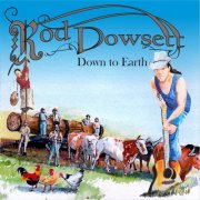 Rod Dowsett - Down to Earth (2014)