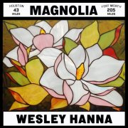 Wesley Hanna - Magnolia (2025)