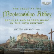 Matteo Malagoli, Lisa De Polo, Cristina Centa, Alvise Mason, Hazar Mursitpinar, Alan Dario - The Cello at the Montecassino Abbey (2022) [Hi-Res]