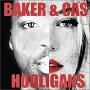 Baker & Cas - Hooligans (2023)