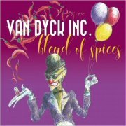 Van Dyck Inc. - Blend Of Spices (2019)