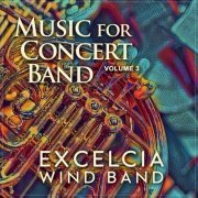 Excelcia Wind Band - Music for Concert Band, Volume 3 (2021)