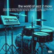 VA - The World Of Jazz 2 More (2026)