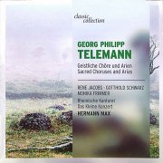 Rene Jacobs, Gotthold Schwarz, Monika Frimmer, Rheinische Kantorei, Hermann Max - Telemann: Sacred Choruses and Arias (2010)