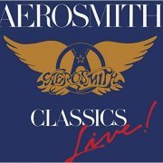 Aerosmith - Classic Live! (1986/2015) Hi Res