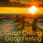 Good Chilling Good Feeling (2015)