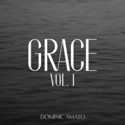 Dominic Amato - GRACE Vol.1 (2023)