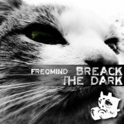 Freqmind - Breack the Dark (2019)