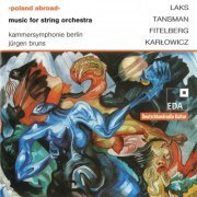 Kammersymphonie Berlin - Poland Abroad, Vol. 1: Music for String Orchestra (2022)